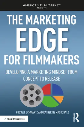 Schwartz / MacDonald | The Marketing Edge for Filmmakers | Buch | 978-1-138-08891-7 | www.sack.de