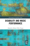 Tellez Vargas / Téllez Vargas |  Disability and Music Performance | Buch |  Sack Fachmedien