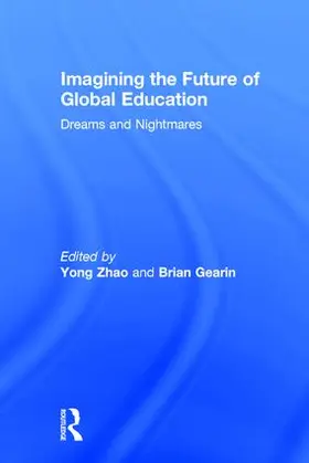 Zhao / Gearin |  Imagining the Future of Global Education | Buch |  Sack Fachmedien