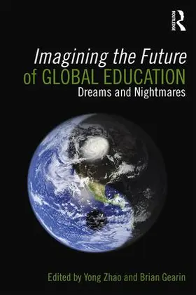 Zhao / Gearin |  Imagining the Future of Global Education | Buch |  Sack Fachmedien