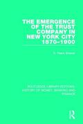Brewer |  The Emergence of the Trust Company in New York City 1870-1900 | Buch |  Sack Fachmedien
