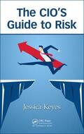 Keyes |  The CIO's Guide to Risk | Buch |  Sack Fachmedien