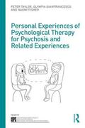 Taylor / Gianfrancesco / Fisher |  Personal Experiences of Psychological Therapy for Psychosis and Related Experiences | Buch |  Sack Fachmedien