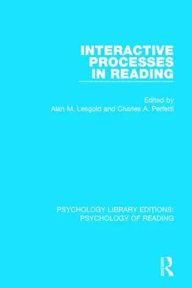 Lesgold / Perfetti |  Interactive Processes in Reading | Buch |  Sack Fachmedien