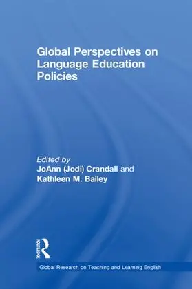 Crandall / Bailey |  Global Perspectives on Language Education Policies | Buch |  Sack Fachmedien