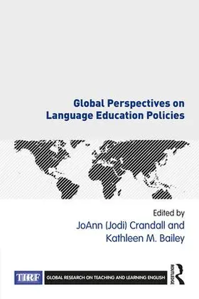 Crandall / Bailey |  Global Perspectives on Language Education Policies | Buch |  Sack Fachmedien