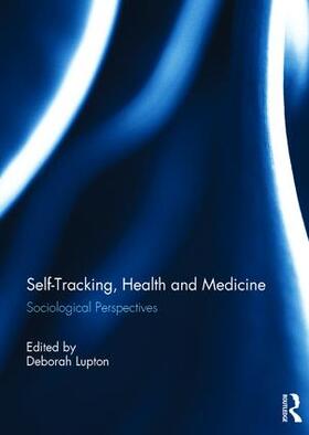 Lupton | Self-Tracking, Health and Medicine | Buch | sack.de