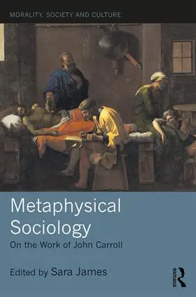 James | Metaphysical Sociology | Buch | 978-1-138-09178-8 | sack.de