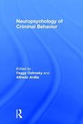 Ostrosky / Ardila |  Neuropsychology of Criminal Behavior | Buch |  Sack Fachmedien