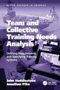 Huddlestone / Pike |  Team and Collective Training Needs Analysis | Buch |  Sack Fachmedien