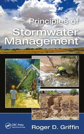 Griffin | Principles of Stormwater Management | Buch | 978-1-138-09362-1 | www.sack.de