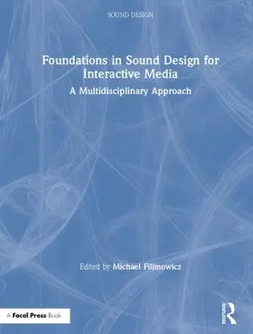 Filimowicz |  Foundations in Sound Design for Interactive Media | Buch |  Sack Fachmedien