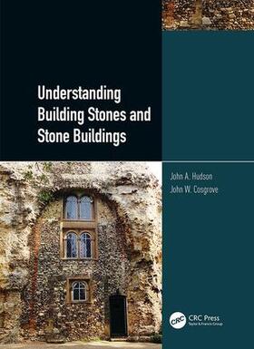 Hudson / Cosgrove |  Understanding Building Stones and Stone Buildings | Buch |  Sack Fachmedien