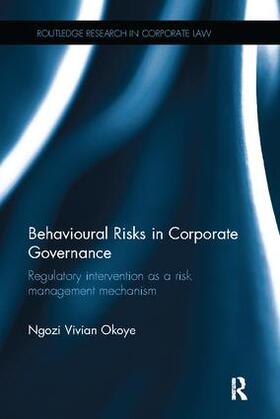 Okoye | Behavioural Risks in Corporate Governance | Buch | 978-1-138-09434-5 | sack.de