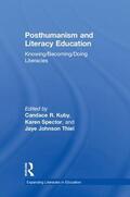 Spector / Kuby / Johnson Thiel |  Posthumanism and Literacy Education | Buch |  Sack Fachmedien