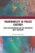Dehaghani |  Vulnerability in Police Custody | Buch |  Sack Fachmedien