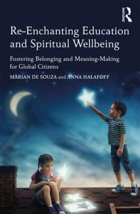 de Souza / Halafoff |  Re-Enchanting Education and Spiritual Wellbeing | Buch |  Sack Fachmedien