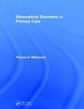 Williamson |  Vitreoretinal Disorders in Primary Care | Buch |  Sack Fachmedien