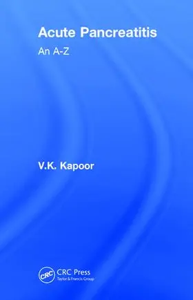Kapoor / Beger | Acute Pancreatitis | Buch | 978-1-138-09659-2 | sack.de