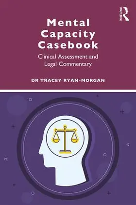 Ryan-Morgan |  Mental Capacity Casebook | Buch |  Sack Fachmedien
