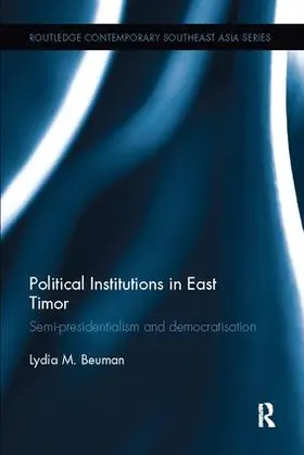 Beuman |  Political Institutions in East Timor | Buch |  Sack Fachmedien