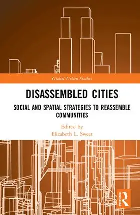 Sweet | Disassembled Cities | Buch | 978-1-138-09798-8 | sack.de
