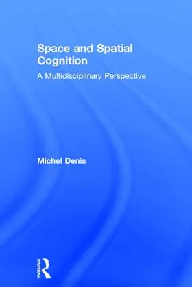 Denis |  Space and Spatial Cognition | Buch |  Sack Fachmedien