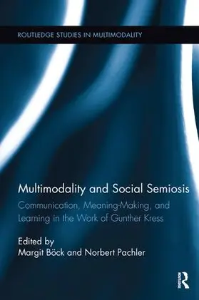 Böck / Pachler |  Multimodality and Social Semiosis | Buch |  Sack Fachmedien