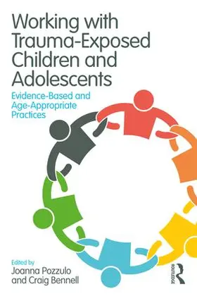 Pozzulo / Bennell |  Working with Trauma-Exposed Children and Adolescents | Buch |  Sack Fachmedien