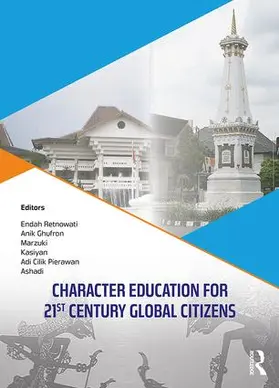 Retnowati / Ghufron / Marzuki |  Character Education for 21st Century Global Citizens | Buch |  Sack Fachmedien