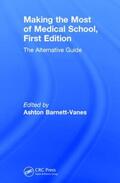 Barnett-Vanes |  Making the Most of Medical School, First Edition | Buch |  Sack Fachmedien