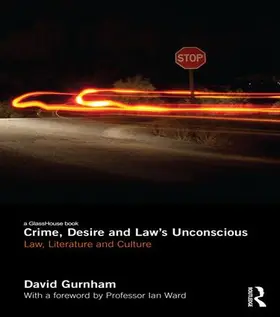 Gurnham |  Crime, Desire and Law's Unconscious | Buch |  Sack Fachmedien