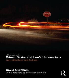 Gurnham | Crime, Desire and Law's Unconscious | Buch | 978-1-138-10023-7 | sack.de