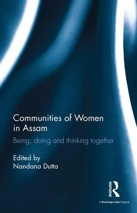 Dutta |  Communities of Women in Assam | Buch |  Sack Fachmedien