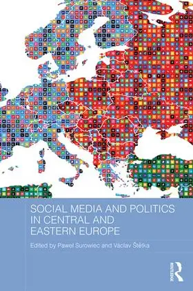 Surowiec / ¿T¿Tka / Štetka |  Social Media and Politics in Central and Eastern Europe | Buch |  Sack Fachmedien