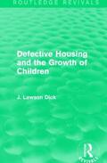 Dick |  Defective Housing and the Growth of Children | Buch |  Sack Fachmedien