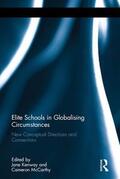 Kenway / McCarthy |  Elite Schools in Globalising Circumstances | Buch |  Sack Fachmedien