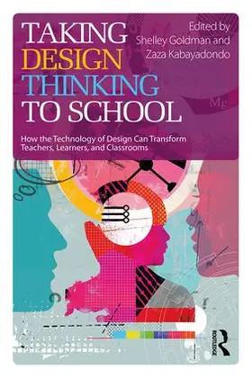 Goldman / Kabayadondo |  Taking Design Thinking to School | Buch |  Sack Fachmedien