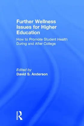 Anderson | Further Wellness Issues for Higher Education | Buch | 978-1-138-10101-2 | www.sack.de