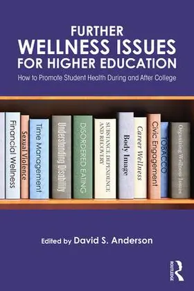 Anderson | Further Wellness Issues for Higher Education | Buch | 978-1-138-10102-9 | www.sack.de
