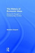 Dupont |  The History of Economic Ideas | Buch |  Sack Fachmedien