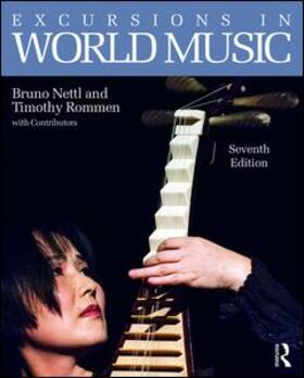 Nettl / Rommen | Excursions in World Music, Seventh Edition | Buch | 978-1-138-10146-3 | sack.de