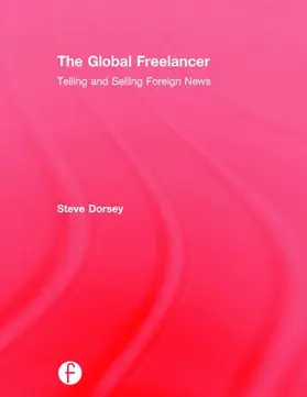 Dorsey | The Global Freelancer | Buch | 978-1-138-10156-2 | www.sack.de