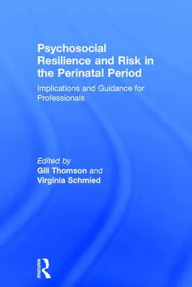 Thomson / Schmied |  Psychosocial Resilience and Risk in the Perinatal Period | Buch |  Sack Fachmedien