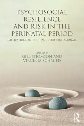 Thomson / Schmied |  Psychosocial Resilience and Risk in the Perinatal Period | Buch |  Sack Fachmedien