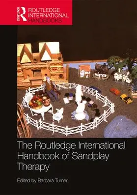 Turner |  The Routledge International Handbook of Sandplay Therapy | Buch |  Sack Fachmedien