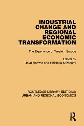 Rodwin / Sazanami | Industrial Change and Regional Economic Transformation | Buch | 978-1-138-10187-6 | sack.de