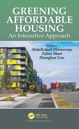 Shari / Gou / Olanrewaju | Greening Affordable Housing | Buch | 978-1-138-10260-6 | www.sack.de