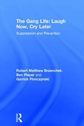 Brzenchek / Pieper / Plonczynski |  The Gang Life | Buch |  Sack Fachmedien