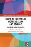 Bound / Evans / Sadik |  How Non-Permanent Workers Learn and Develop | Buch |  Sack Fachmedien